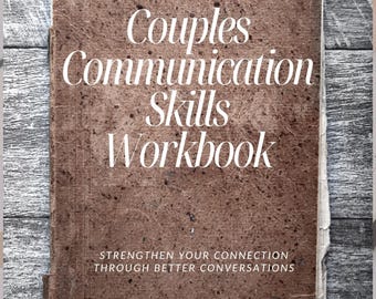 Paare Kommunikationsfähigkeiten Arbeitsbuch | Beziehungs-Arbeitsbuch für bessere Gespräche, Konfliktlösung & emotionale Intimität