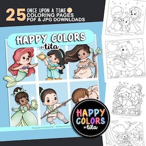 Pode incluir: Download digital de 25 páginas para colorir com o tema "Era uma vez". A imagem apresenta ilustrações coloridas de personagens de desenhos animados, incluindo uma sereia e uma princesa. O texto "HAPPY COLORS by tita" é exibido em destaque.