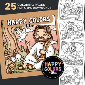 May include: A coloring book with 25 pages featuring illustrations of Jesus Christ. The cover features a cartoon image of Jesus with a dove, a lamb, and flowers. The title of the book is "Happy Colors by Tita".