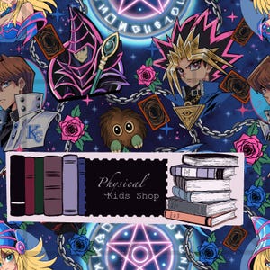 May include: A fabric pattern featuring Yu-Gi-Oh characters, including Yami Yugi, Dark Magician, and Kuriboh, interspersed with roses, chains, and game cards. A rectangular label in the center displays the text Physical Kids Shop with book illustrations.