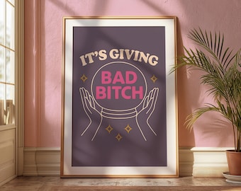 It's Giving Bad Bitch Feminist Art Print | Girl Boss Decor (Digital Download)