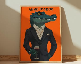 Funny Crocodile Wine Sign | Unique Wine O'clock poster