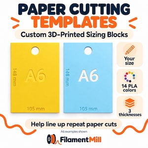 May include: Two rectangular 3D-printed sizing blocks in yellow and light blue, each labeled A6 with dimensions 148 mm by 105 mm. The text reads Paper Cutting Templates, Custom 3D-Printed Sizing Blocks, 14 PLA colors, 3 thicknesses, and FilamentMill.
