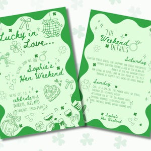 Może przedstawiać: Dwustronicowe zaproszenie w zielonej tonacji na weekendową uroczystość w Dublinie, Irlandia. Projekt zawiera tekst "Lucky in Love..." i "Sophie's Hen Weekend", a także ilustracje koniczyny, serc i butelek szampana.