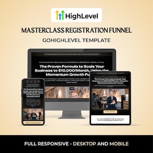 May include: A promotional image for HighLevel, showcasing a masterclass registration funnel. The image displays a desktop computer, a tablet, and a smartphone, all displaying the same content. The text includes "The Proven Formula to Scale Your Business to $10,000/Month."