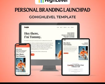 May include: A digital marketing graphic with the HighLevel logo and the text "PERSONAL BRANDING LAUNCHPAD". The image displays a desktop computer, tablet, and smartphone, each showcasing a website design with the text "Hey there, I'm Tommy."
