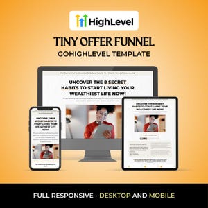Puede incluir: Anuncio del Tiny Offer Funnel de HighLevel, mostrado en un monitor de escritorio, una tableta y un teléfono inteligente. El texto dice: "¡Descubre los 8 hábitos secretos para empezar a vivir tu vida más rica ahora!" El fondo es degradado.