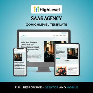 Könnte beinhalten: Ein digitales Marketing-Bild mit dem Text "HighLevel SAAS AGENCY" und "GOHIGHLEVEL TEMPLATE". Das Bild zeigt einen Desktop-Computer, ein Tablet und ein Smartphone, die jeweils eine Website-Oberfläche mit dem Text "Ignite Your Business Growth with Our Comprehensive Sales & Marketing Automation Platform." anzeigen.