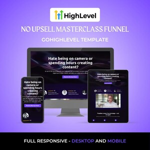 Può includere: Grafica di marketing digitale con il logo HighLevel e il testo "NO UPSELL MASTERCLASS FUNNEL". L'immagine mostra un monitor di computer, un tablet e uno smartphone, ognuno dei quali mostra un design di sito Web con il testo "Hate being on camera or spending hours creating content?"