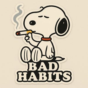 Snoop Bad Habits Stickers - Fun Laptop Decals, Office Decor, Gifts for Friends, Unique Stickers