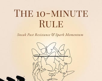10-Minute Rule Productivity Workbook | Reignite Creativity (PDF)