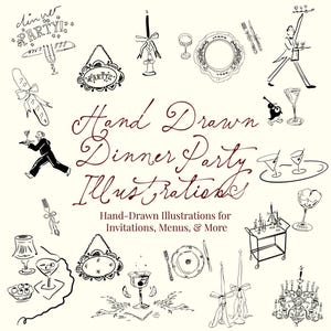 May include: Hand-drawn dinner party illustrations in black ink on a cream background. The image includes various elements like a waiter, martini glasses, plates, and candles. Text reads "Hand Drawn Dinner Party Illustrations."