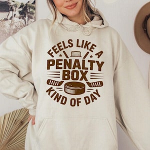 Funny Hockey Penalty Box Hoodie, Game Day Rink Humor Sweatshirt, Hockey Mom Sports Gift, Ice Rink Player Hoodie, Hockey Locker Room Sweater
