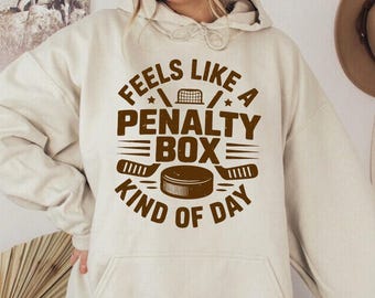 Funny Hockey Penalty Box Hoodie, Game Day Rink Humor Sweatshirt, Hockey Mom Sports Gift, Ice Rink Player Hoodie, Hockey Locker Room Sweater