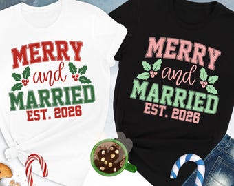 First Christmas Married Shirt, Merry And Married Matching Couple Tee, Newlywed Christmas Tee, Cute Holiday Couple Tee, Married Xmas Shirt