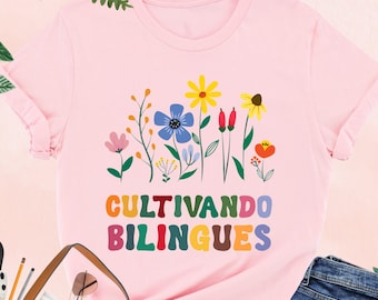 Cultivando Bilingues Shirt, Bilingual Teacher Tee, Dual Language Maestra Shirt, Hispanic Heritage Teacher Gift, Latina Educator Shirt