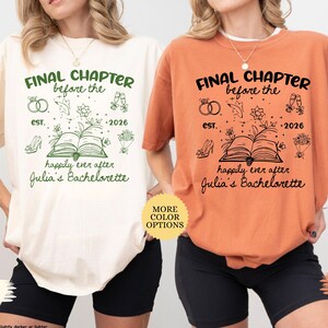 May include: Ivory and yam-colored t-shirts with the text "FINAL CHAPTER before the" and "happily ever after Julia's Bachelorette." The shirts feature a book, rings, flowers, and the year 2026.