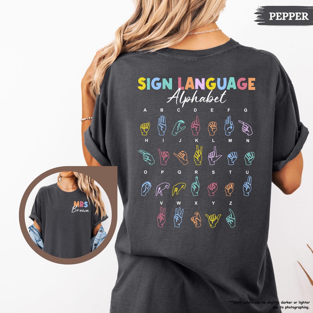 Comfort Colors® Custom Sign Language T-shirt, ASL Alphabet Tee, ASL ...