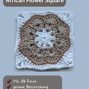 Puede incluir: Un cuadrado de ganchillo African Flower en blanco, beige y marrón. El cuadrado presenta un diseño floral blanco central rodeado de círculos concéntricos beige y marrón, con un borde blanco. El texto en la imagen dice "Das perfekte African Flower Square".