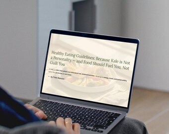 Healthy Eating Guidelines: Fuel Your Body, Not Your Guilt
