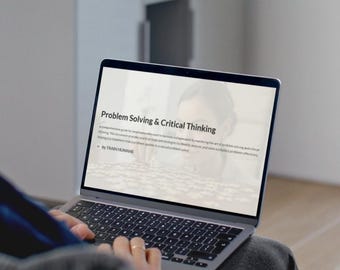 Problem Solving & Critical Thinking: From Problem-Spotter to Valued Solver