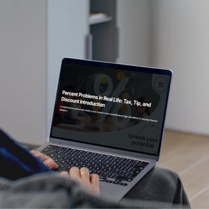 May include: A person using a laptop with the text "Percent Problems in Real Life: Tax, Tip, and Discount Introduction" on the screen. The laptop is open, displaying a financial education guide. The screen also has the text "Unlock your potential".