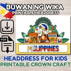 Op de afbeelding: Een printbaar hoofdtooi-ontwerp met de tekst "BUWAN NG WIKA" en "PRINTABLE HEADDRESS". Het ontwerp bevat illustraties van Filippijnse culturele elementen, het woord "PHILIPPINES" en de tekst "HEADDRESS FOR KIDS PRINTABLE CROWN CRAFT".