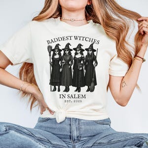 Baddest Witches in Salem T-Shirt | Halloween Witch Squad Tee, Gothic Witchcore Shirt, Salem Witch Outfit, Comfort Colors Tee