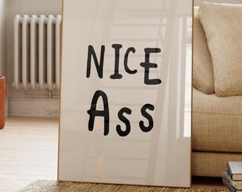 Funny Bathroom Art: "Nice Ass" Typography Print (Digital Download)
