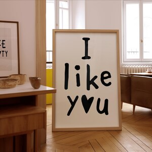 I Like You Print: Playful Handwritten Typography, Minimalist Love Decor