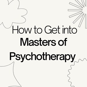 Peut inclure: Illustration en noir et blanc d'un guide sur la façon d'intégrer un programme de maîtrise en psychothérapie. Le texte "How to Get into Masters of Psychotherapy" est présenté dans l'image.