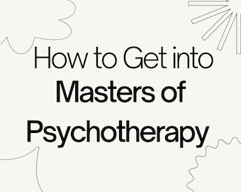Comment obtenir une maîtrise en psychothérapie | Guide de l'école de psychologie des diplômés | Conseils de candidature, modèles de CV et de lettre | eBook PDF