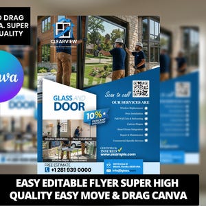 May include: A blue and white flyer advertising Clearview Glass and Door Installation. The flyer features images of workers installing windows and doors, and a 10% discount. Text includes "Glass and Door", "Our Services Are", and "Easy Editable Flyer".