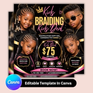 May include: A promotional graphic for kids' braiding services. The design features four children with braided hairstyles. Text includes "Kids Braiding Kids Deal" and "$75 Any Style." Additional text promotes beautiful styles, happy kids, and confidence.