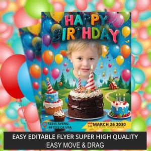 May include: A colorful birthday flyer with the words "HAPPY BIRTHDAY" in large letters. The flyer features a child's image, cakes, balloons, and the text "EASY EDITABLE FLYER SUPER HIGH QUALITY EASY MOVE & DRAG". The date is March 26, 2030.