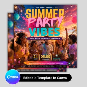 May include: A vibrant flyer for a summer party, featuring the text "SUMMER PARTY VIBES" in pink and teal. The design includes images of people dancing, balloons, and event details like the date, time, and location. The flyer is an editable template.