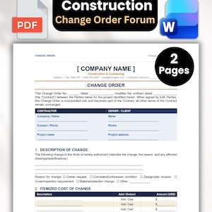 May include: A two-page Construction Change Order form template in PDF and Word formats. The document includes fields for company name, contractor and client details, a description of change, and an itemized cost of change table in USD.