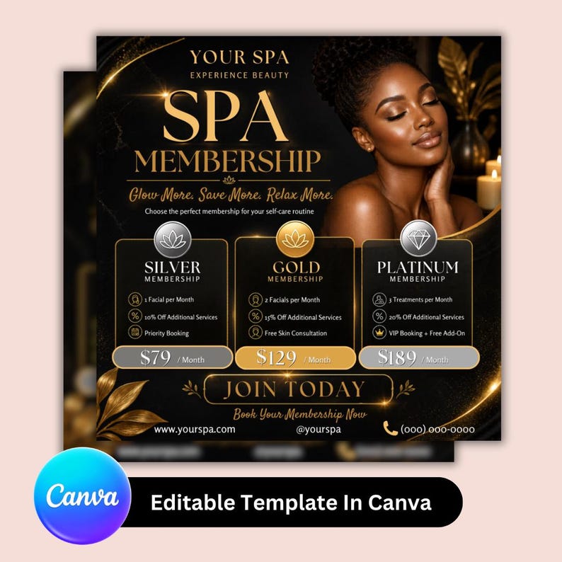 May include: Spa membership advertisement with a black and gold design. Features a woman with her eyes closed, and membership tiers: Silver, Gold, and Platinum. Includes text: "Glow More. Save More. Relax More." and "Join Today."