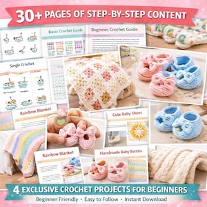 Puede incluir: Imagen que muestra proyectos de crochet para principiantes, con patucos y una manta arcoíris. La imagen incluye guías e instrucciones paso a paso. El texto dice "30+ PAGES OF STEP-BY-STEP CONTENT" y "4 EXCLUSIVE CROCHET PROJECTS FOR BEGINNERS."