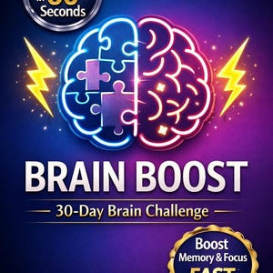 May include: A graphic with a brain split in two, one side blue and the other red, with puzzle pieces. Text reads "BRAIN BOOST" and "30-Day Brain Challenge." A badge says "Boost Memory & Focus FAST."