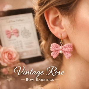 Crochet Bow Earrings Pattern PDF - Vintage Rose DIY Jewelry - Step-by-Step Digital Download