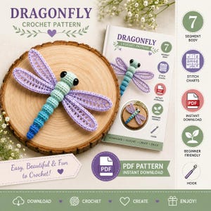 May include: A crochet dragonfly pattern with a finished dragonfly model. The dragonfly is purple, blue, and green, with large black eyes. The pattern is titled "Dragonfly Crochet Pattern" and includes a PDF download.
