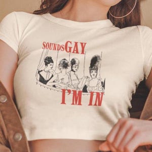 Camiseta corta Sounds Gay Flapper Baby Tee: Top corto del orgullo LGBTQ+