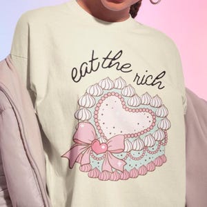 Eat the Rich Cake T-Shirt: Comfort Colors Democracy Tees, Protest Fashion, Punk Revolution Shirt