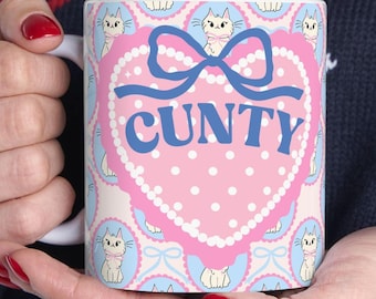 Cunty Cat Tasse: Entzückende freche Coquette Tassen zum Servieren von Cunt, Alternative It-Girl-Geschenke, Cunt-Wohnkultur, Cunt-lustiges Geschenk, lustige Cussware