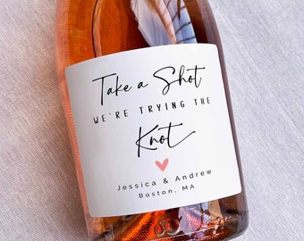 Take a Shot We're Trying the Knot -  Custom Waterproof Champagne/Mini Champagne Bottle Labels, Printed Stickers for Wedding Engagement Party