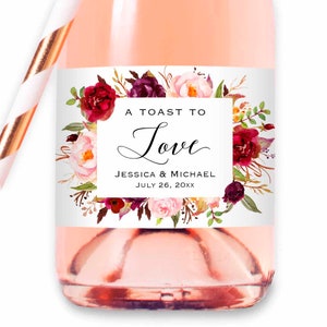 8 Printed Custom Burgundy Pink Floral Mini Champagne Wine Bottle Labels Waterproof Sticker, Wedding Bridal Baby Shower Birthday Anniversary A toast to love