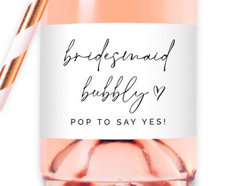 Bridesmaid Bubbly - Bridesmaid, Maid of Honor, Matron of Honor Proposal Labels for Mini and Full size Champagne Bottles