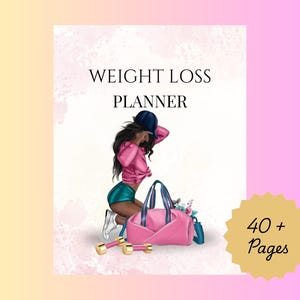 May include: Weight Loss Planner with a woman in athletic wear, a pink gym bag, and dumbbells. The planner cover features the text "WEIGHT LOSS PLANNER" and the image includes "40+ Pages". The background has a gradient of pink and yellow.