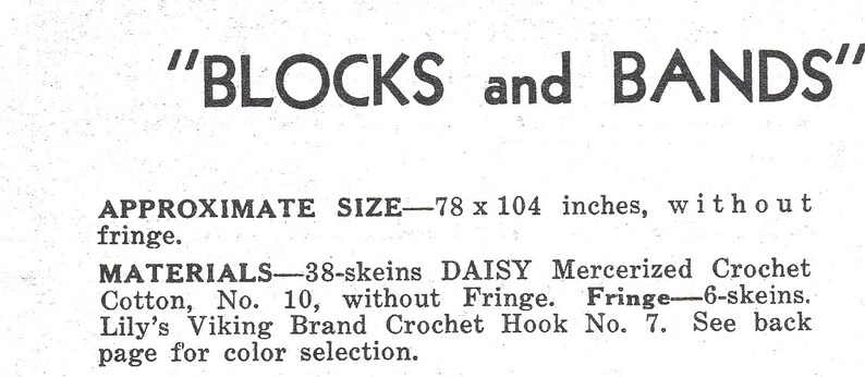 May include: A black and white text document with the title "BLOCKS and BANDS" and instructions for a crochet project. The project is for a blanket that measures 78 x 104 inches and requires 38 skeins of DAISY Mercerized Crochet Cotton, No. 10, and a Lily's Viking Brand Crochet Hook No. 7.